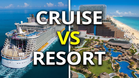 Cruises VS All-Inclusive Resorts: Which is best for Your Next Vacation/Honeymoon? - Hidden Jewels Co.